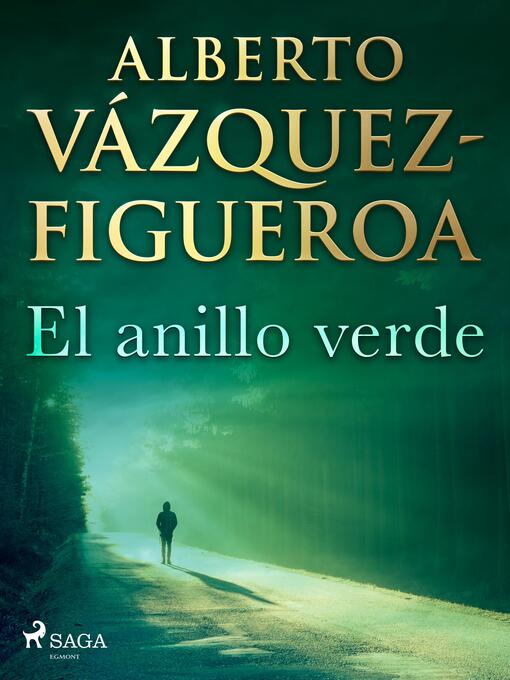 Title details for El anillo verde by Alberto Vázquez Figueroa - Available